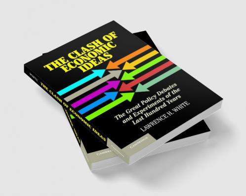 The Clash of Economic Ideas