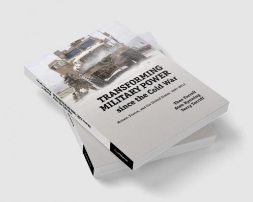 Transforming Military Power since the Cold War
