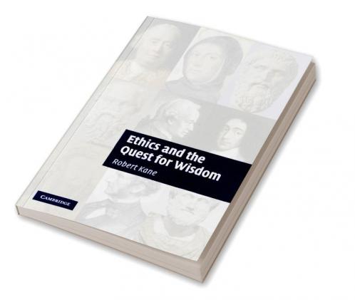 Ethics and the Quest for Wisdom