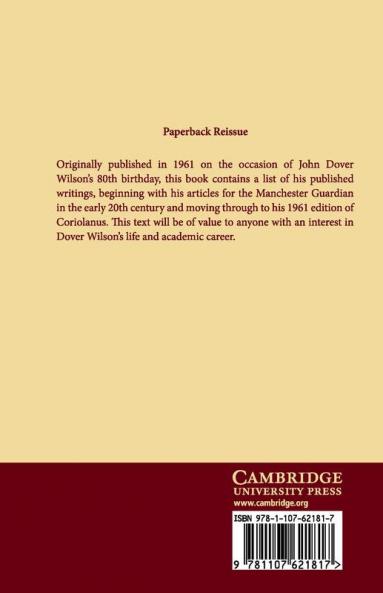 A List of His Published Writings Presented to John Dover Wilson on His Eightieth Birthday