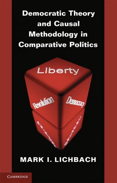 Democratic Theory and Causal Methodology in Comparative Politics