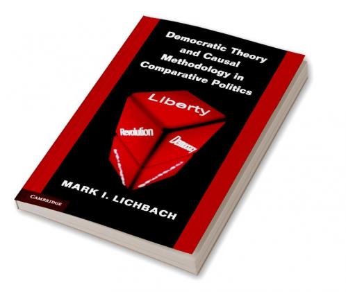 Democratic Theory and Causal Methodology in Comparative Politics