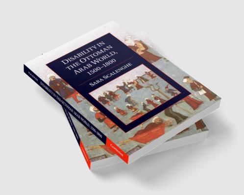 Disability in the Ottoman Arab World 1500-1800
