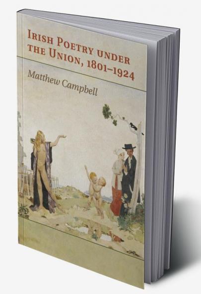 Irish Poetry under the Union 1801-1924