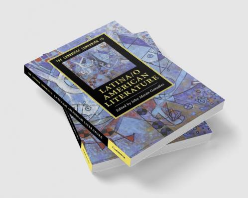 The Cambridge Companion to Latina/o American Literature