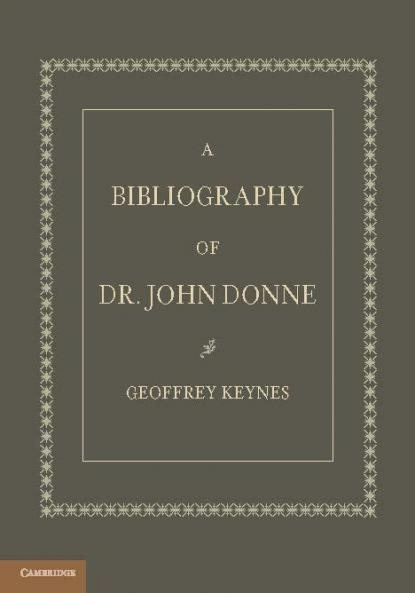 A Bibliography of Dr. John Donne