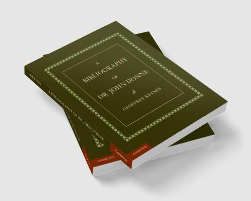 A Bibliography of Dr. John Donne