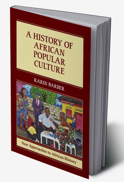 A History of African Popular Culture