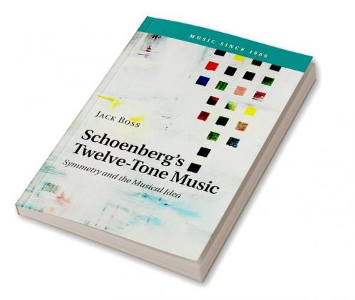 Schoenberg's Twelve-Tone Music