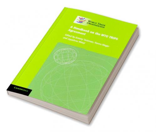 A Handbook on the WTO TRIPS Agreement