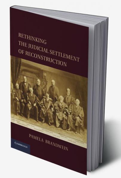 Rethinking the Judicial Settlement of Reconstruction