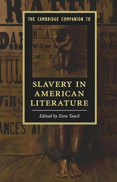 The Cambridge Companion to Slavery in American Literature