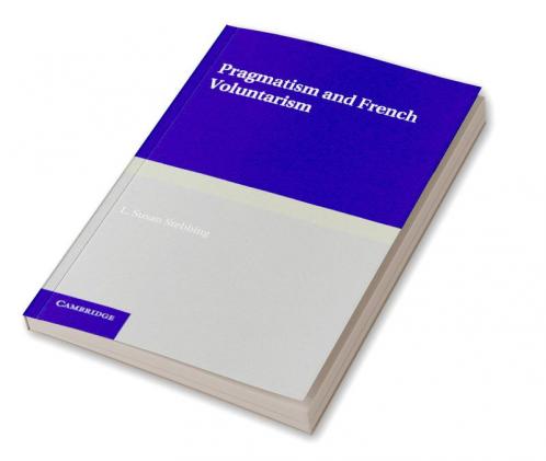 Pragmatism and French Voluntarism