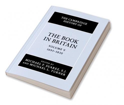 The Cambridge History of the Book in Britain