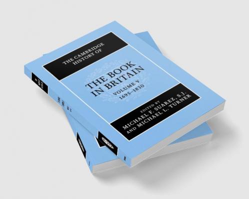 The Cambridge History of the Book in Britain