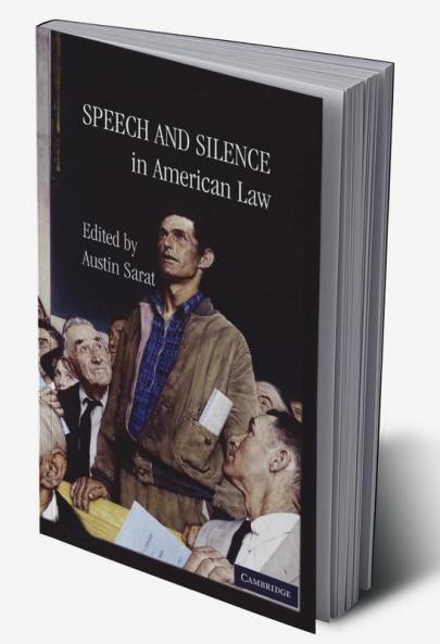 Speech and Silence in American Law