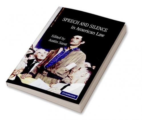Speech and Silence in American Law