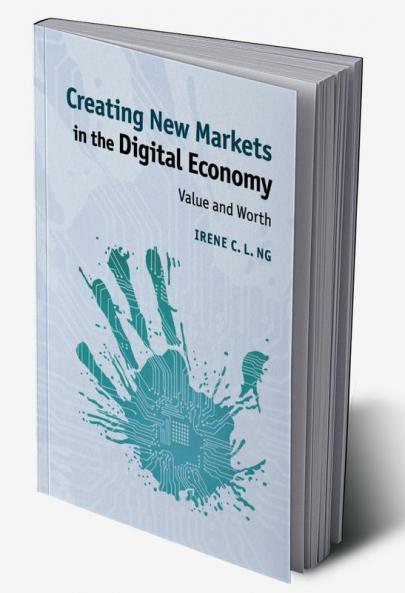 Creating New Markets in the Digital Economy
