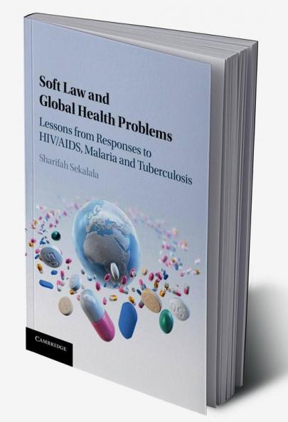 Soft Law and Global Health Problems