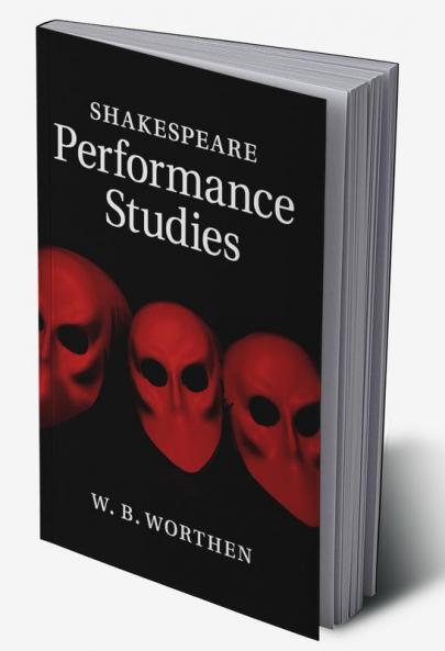 Shakespeare Performance Studies