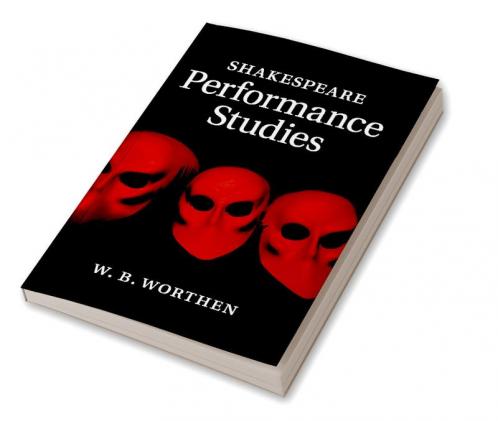 Shakespeare Performance Studies