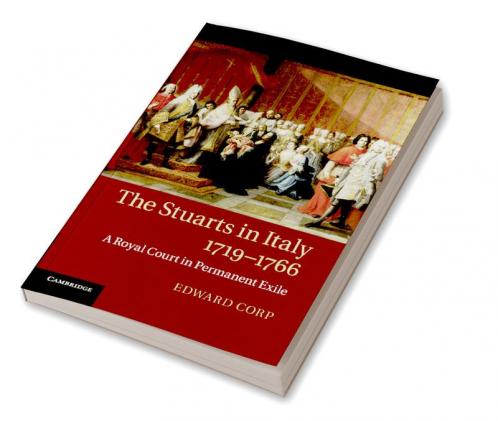 The Stuarts in Italy 1719-1766