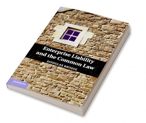 Enterprise Liability and the Common Law