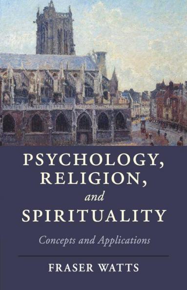 Psychology Religion and Spirituality