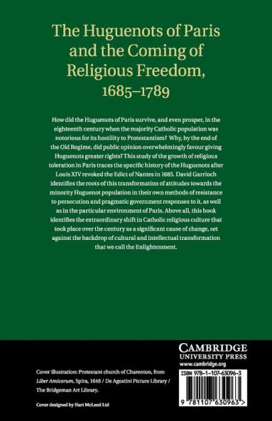 The Huguenots of Paris and the Coming of Religious Freedom 1685-1789