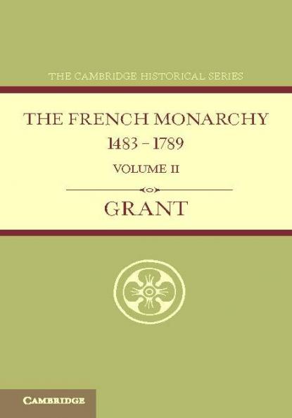 The French Monarchy 1483 1789
