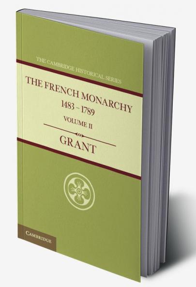 The French Monarchy 1483 1789