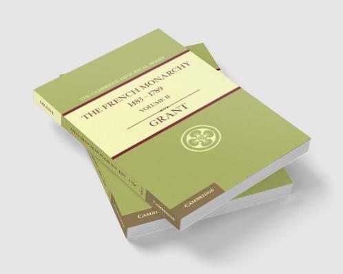 The French Monarchy 1483 1789