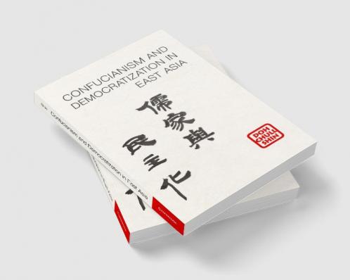 Confucianism and Democratization in East Asia