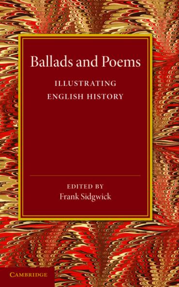 Ballads and Poems Illustrating English History