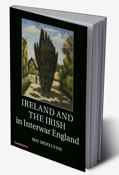 Ireland and the Irish in Interwar England