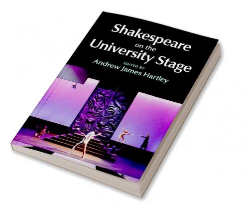 Shakespeare on the University Stage