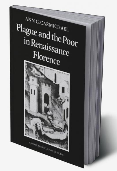 Plague and the Poor in Renaissance Florence