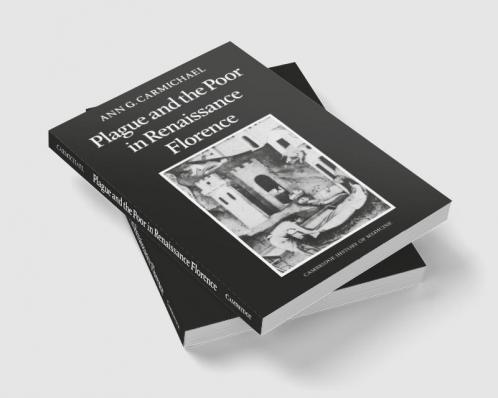 Plague and the Poor in Renaissance Florence