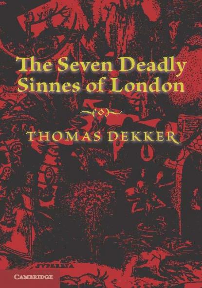 The Seven Deadly Sinnes of London. by Thomas Dekker