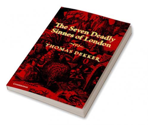 The Seven Deadly Sinnes of London. by Thomas Dekker