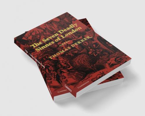 The Seven Deadly Sinnes of London. by Thomas Dekker