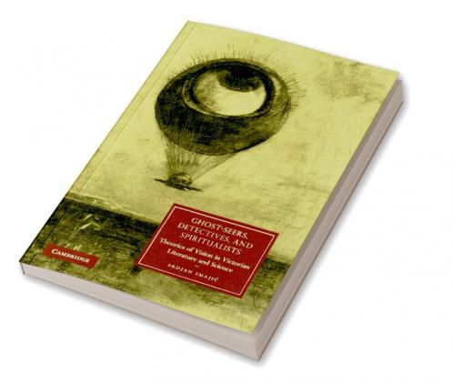 Ghost-Seers Detectives and Spiritualists