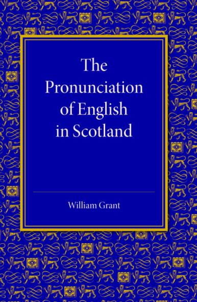 The Pronunciation of English in Scotland