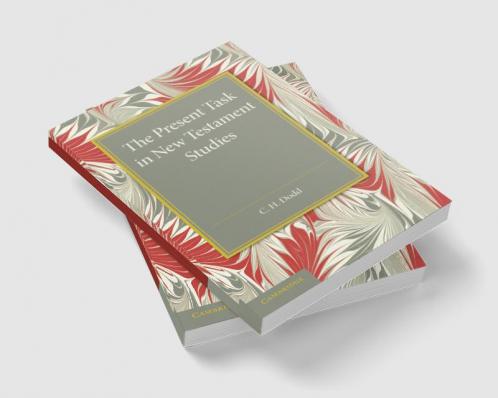 The Present Task in New Testament Studies