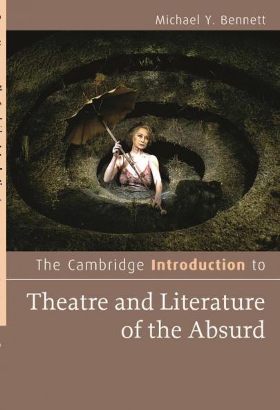 The Cambridge Introduction to Theatre and Literature of the Absurd