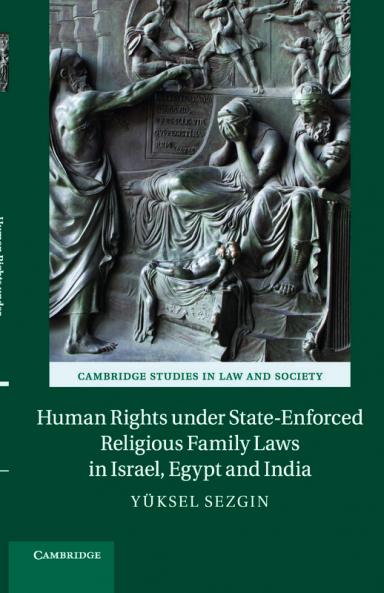 Human Rights under State-Enforced Religious Family Laws in Israel Egypt and India