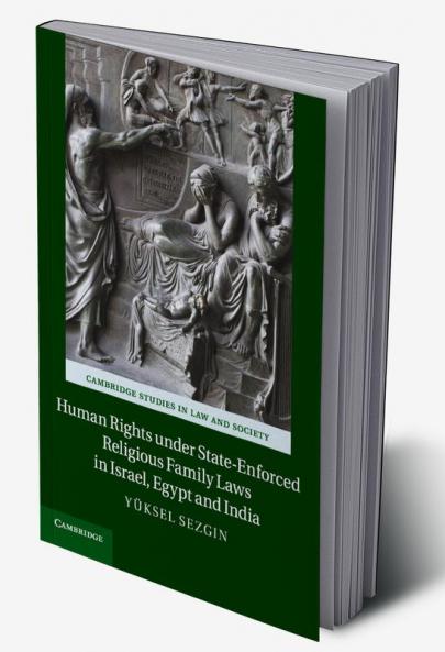 Human Rights under State-Enforced Religious Family Laws in Israel Egypt and India