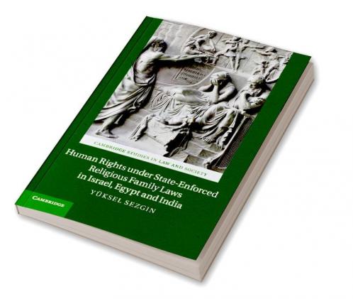 Human Rights under State-Enforced Religious Family Laws in Israel Egypt and India