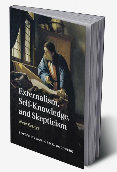 Externalism Self-Knowledge and Skepticism