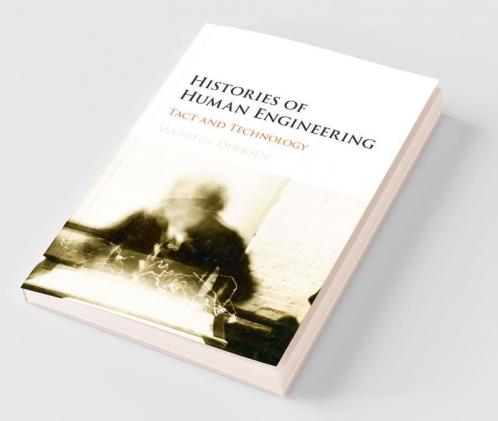 Histories of Human Engineering